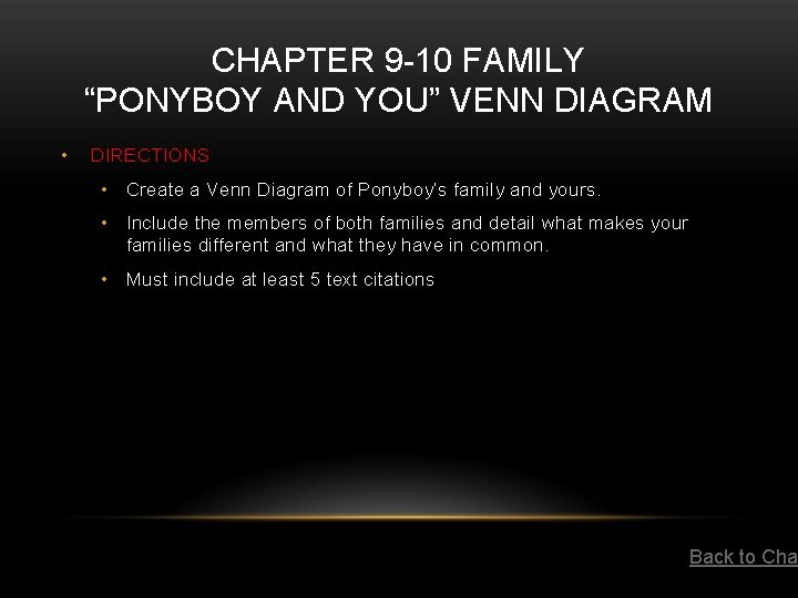 CHAPTER 9 -10 FAMILY “PONYBOY AND YOU” VENN DIAGRAM • DIRECTIONS • Create a