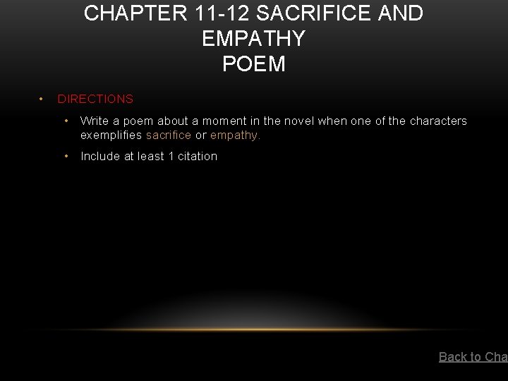 CHAPTER 11 -12 SACRIFICE AND EMPATHY POEM • DIRECTIONS • Write a poem about