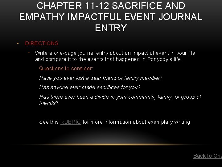 CHAPTER 11 -12 SACRIFICE AND EMPATHY IMPACTFUL EVENT JOURNAL ENTRY • DIRECTIONS • Write