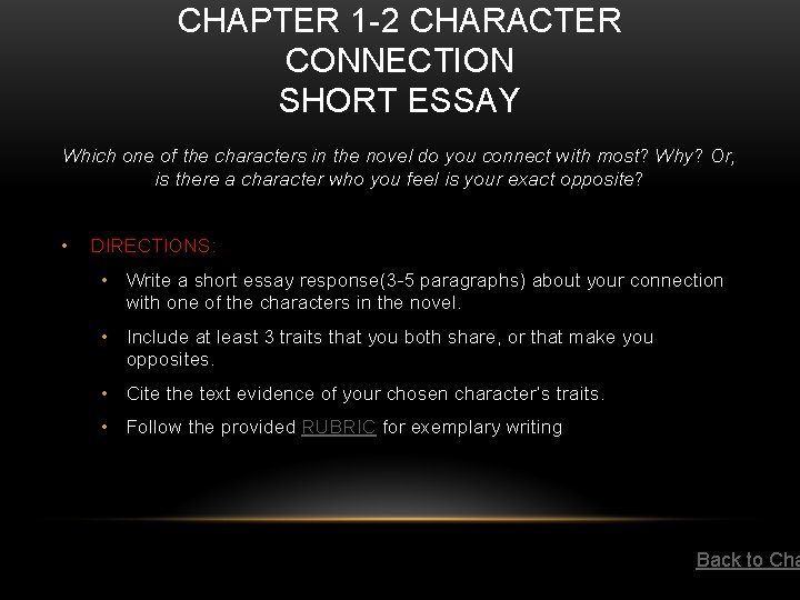 CHAPTER 1 -2 CHARACTER CONNECTION SHORT ESSAY Which one of the characters in the