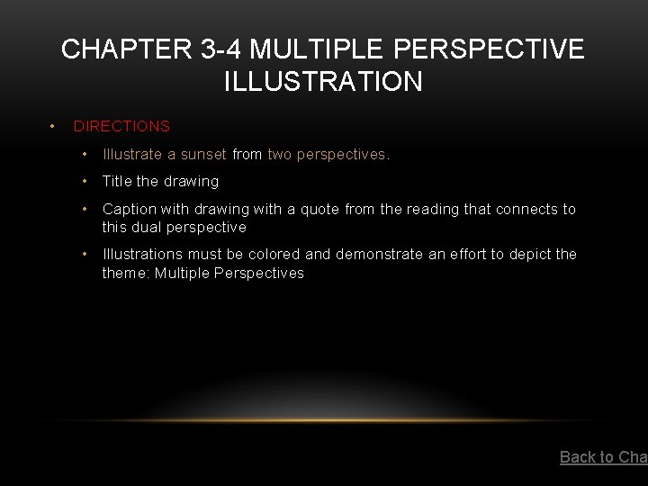CHAPTER 3 -4 MULTIPLE PERSPECTIVE ILLUSTRATION • DIRECTIONS • Illustrate a sunset from two