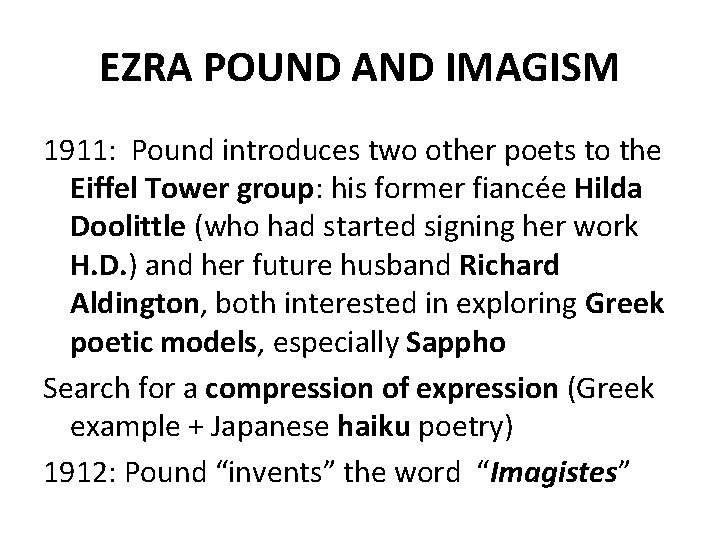 EZRA POUND AND IMAGISM 1911: Pound introduces two other poets to the Eiffel Tower