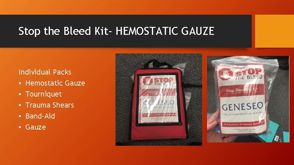 Stop the Bleed Kit- HEMOSTATIC GAUZE Individual Packs • Hemostatic Gauze • Tourniquet •