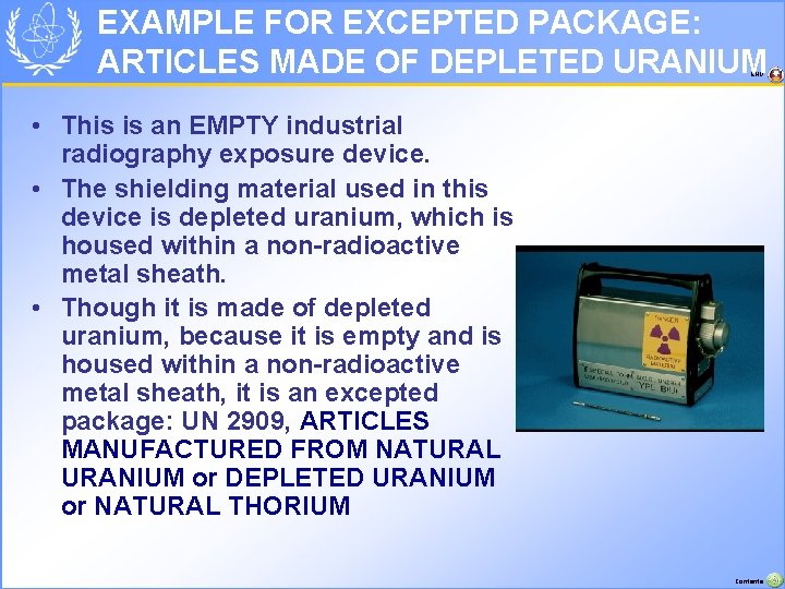 EXAMPLE FOR EXCEPTED PACKAGE: ARTICLES MADE OF DEPLETED URANIUM END • This is an