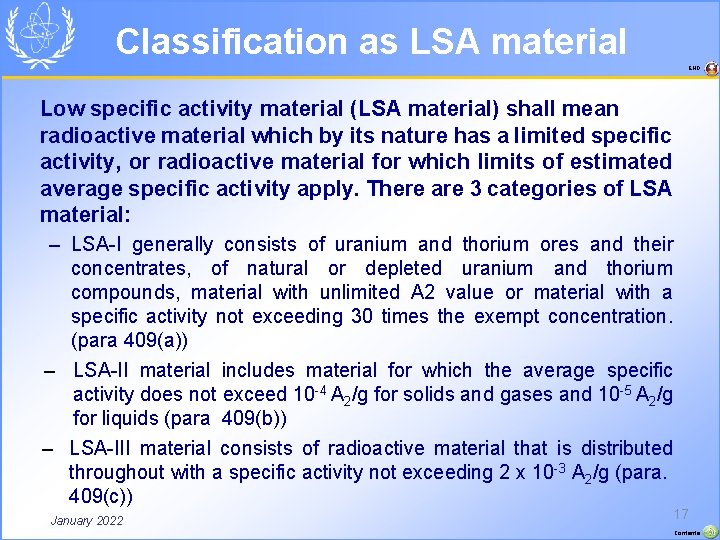 Classification as LSA material END Low specific activity material (LSA material) shall mean radioactive