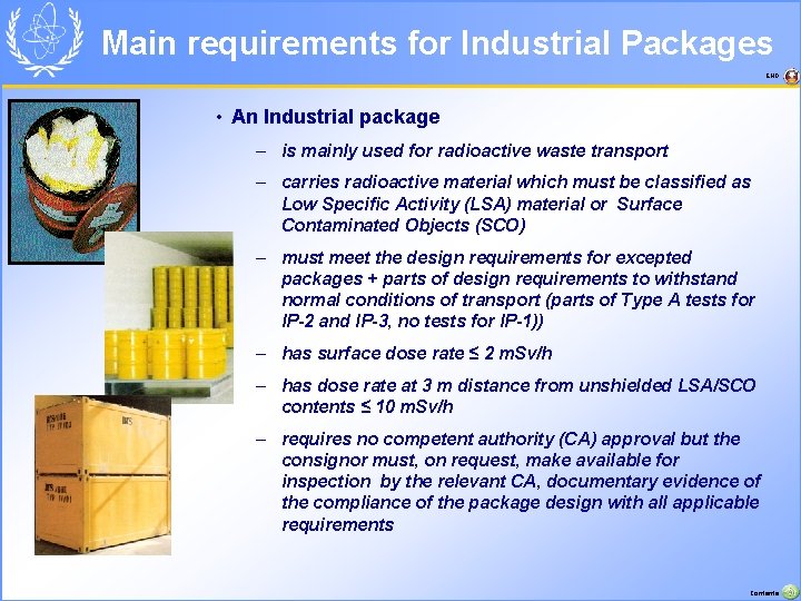 Main requirements for Industrial Packages END • An Industrial package – is mainly used