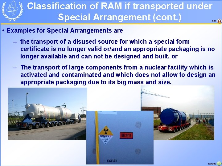 Classification of RAM if transported under Special Arrangement (cont. ) END • Examples for