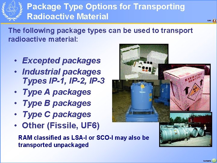 Package Type Options for Transporting Radioactive Material END The following package types can be