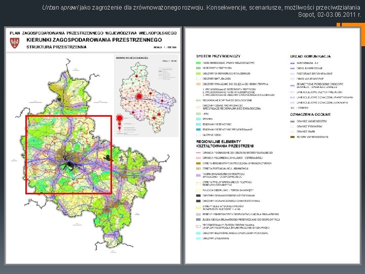 Urban sprawl jako zagrożenie dla zrównoważonego rozwoju. Konsekwencje, scenariusze, możliwości przeciwdziałania Sopot, 02 -03.