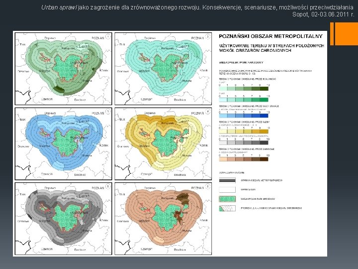 Urban sprawl jako zagrożenie dla zrównoważonego rozwoju. Konsekwencje, scenariusze, możliwości przeciwdziałania Sopot, 02 -03.