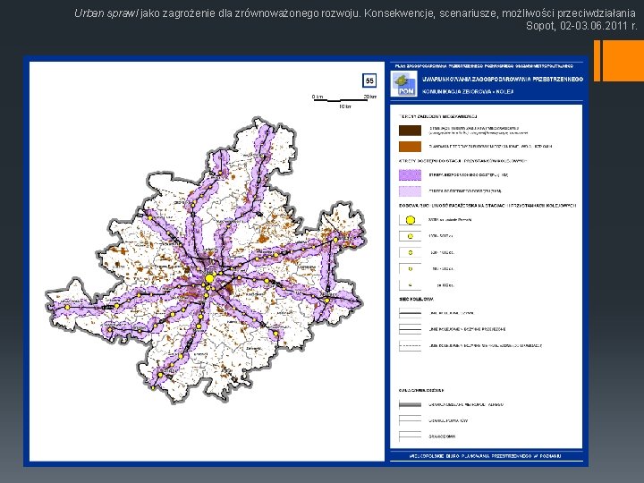 Urban sprawl jako zagrożenie dla zrównoważonego rozwoju. Konsekwencje, scenariusze, możliwości przeciwdziałania Sopot, 02 -03.