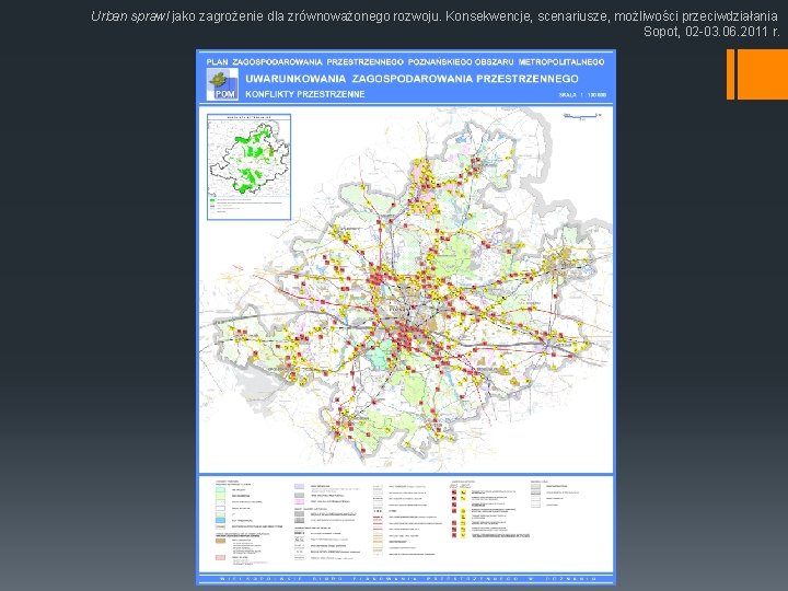 Urban sprawl jako zagrożenie dla zrównoważonego rozwoju. Konsekwencje, scenariusze, możliwości przeciwdziałania Sopot, 02 -03.