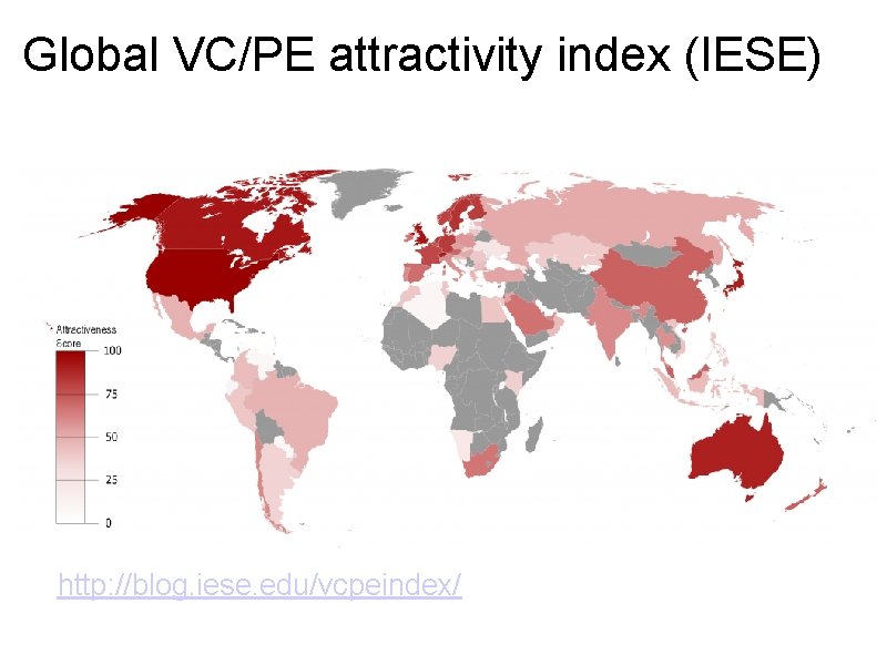 Global VC/PE attractivity index (IESE) http: //blog. iese. edu/vcpeindex/ 