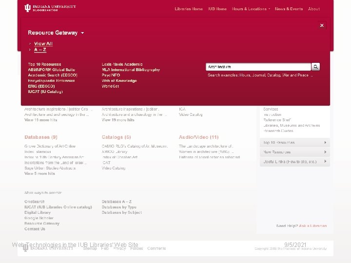 Web Technologies in the IUB Libraries' Web Site 9/5/2021 