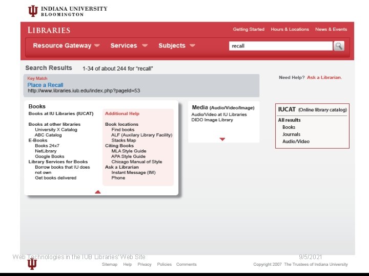 Web Technologies in the IUB Libraries' Web Site 9/5/2021 