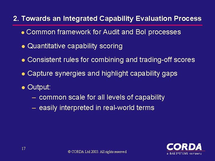2. Towards an Integrated Capability Evaluation Process l Common framework for Audit and Bo.
