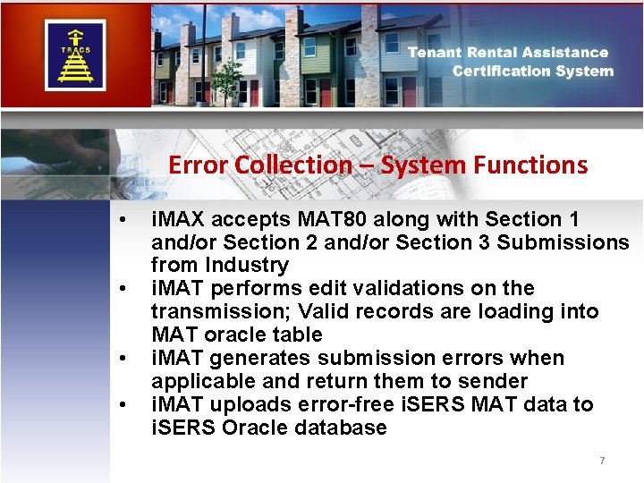Error Collection – System Functions • • i. MAX accepts MAT 80 along with