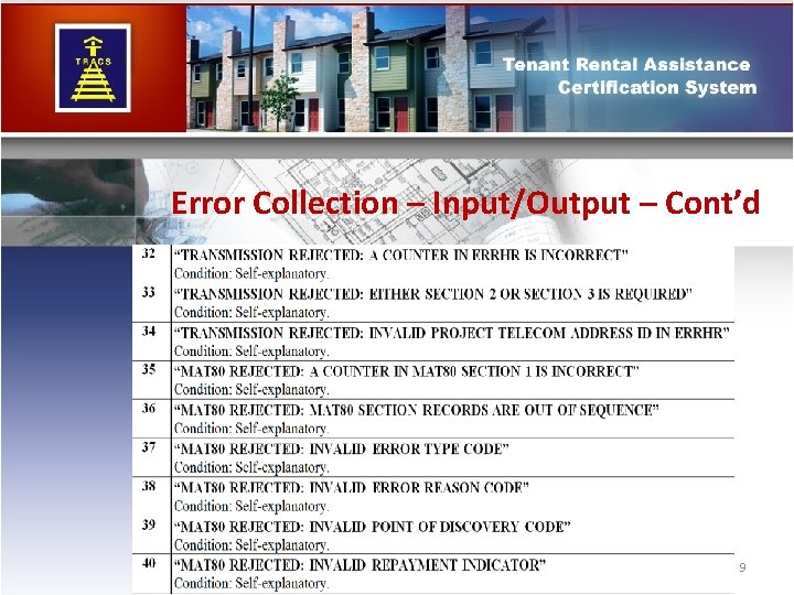 Error Collection – Input/Output – Cont’d 9 