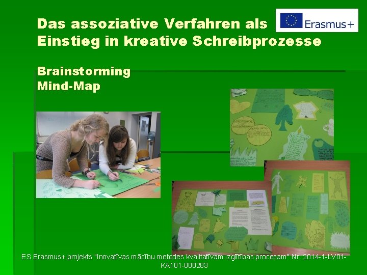 Das assoziative Verfahren als Einstieg in kreative Schreibprozesse Brainstorming Mind-Map ES Erasmus+ projekts "Inovatīvas