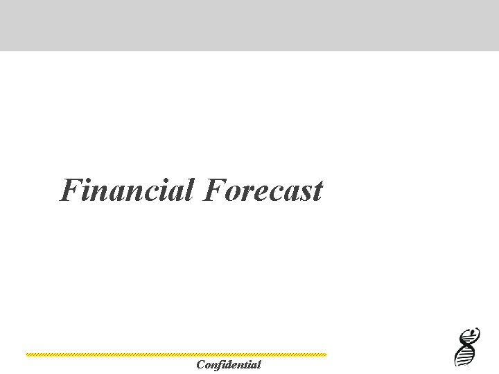 Financial Forecast Confidential 