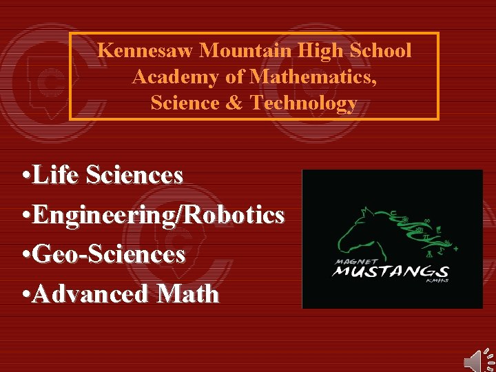 Kennesaw Mountain High School Academy of Mathematics, Science & Technology • Life Sciences •