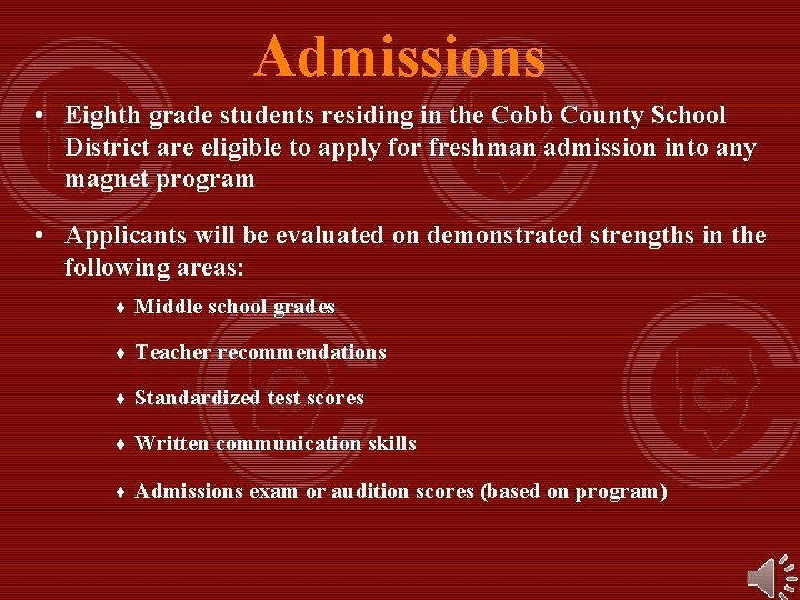 Admissions • Eighth grade students residing in the Cobb County School District are eligible