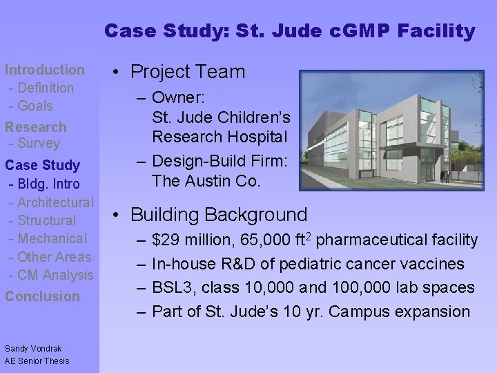 Case Study: St. Jude c. GMP Facility Introduction - Definition - Goals Controversy -