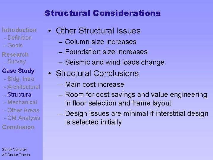 Structural Considerations Introduction - Definition - Goals Controversy - Goals Research - Survey Case