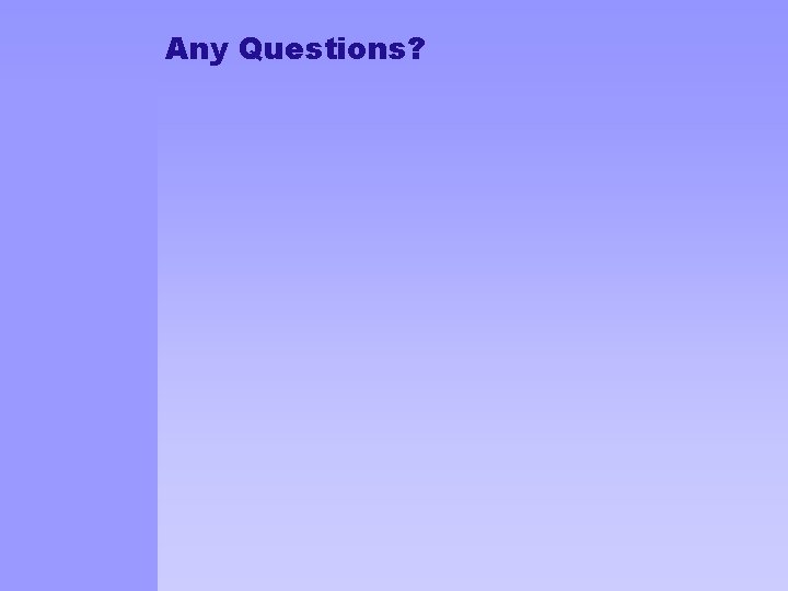 Any Questions? Introduction - Definition - Controversy - Goals Case Study - Bldg. Intro