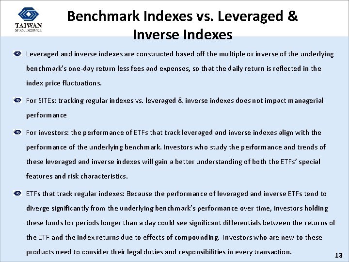 Benchmark Indexes vs. Leveraged & Inverse Indexes Leveraged and inverse indexes are constructed based