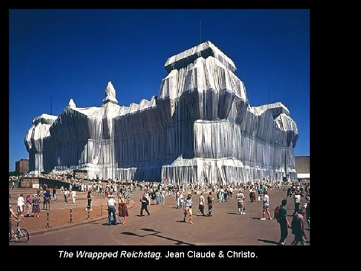 The Wrappped Reichstag. Jean Claude & Christo. 