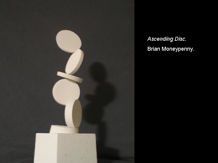 Ascending Disc. Brian Moneypenny. 