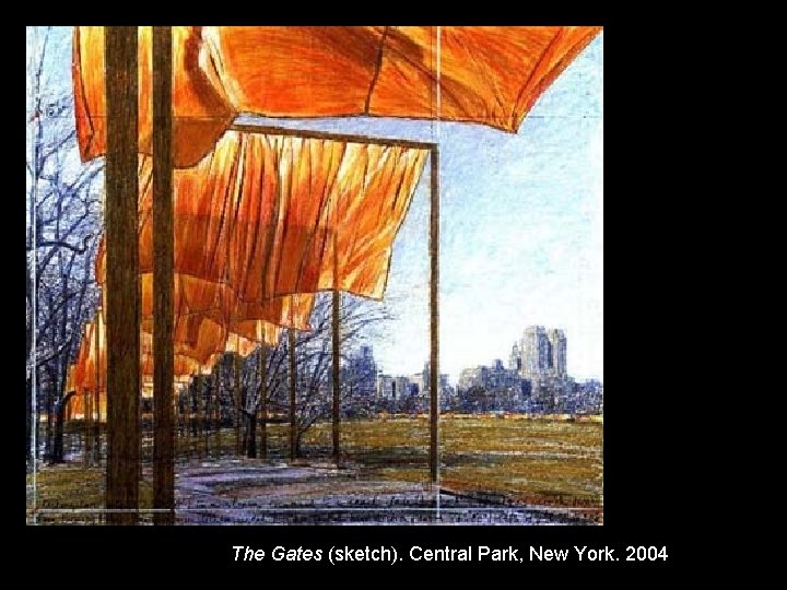 The Gates (sketch). Central Park, New York. 2004 