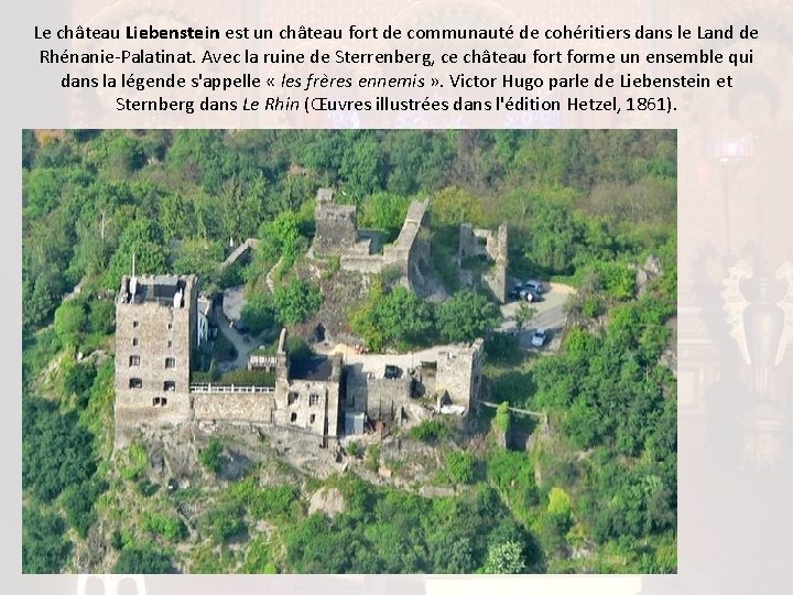 Le château Liebenstein est un château fort de communauté de cohéritiers dans le Land