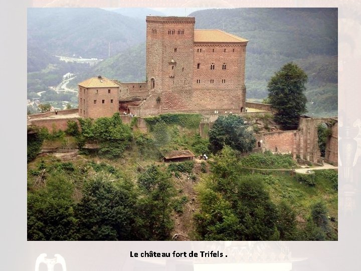 Le château fort de Trifels. 