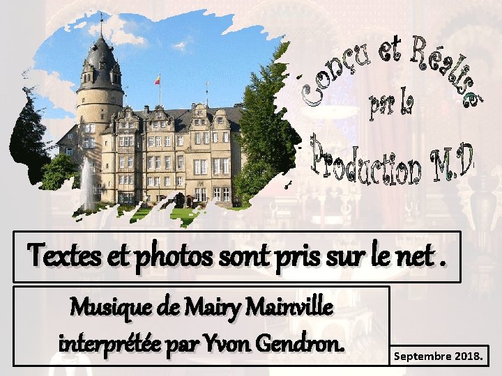 Textes et photos sont pris sur le net. Musique de Mairy Mainville interprétée par