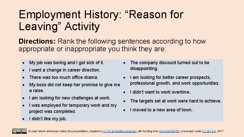 Employment History: “Reason for Leaving” Activity Directions: Rank the following sentences according to how