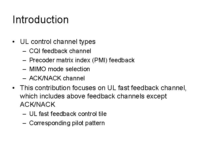 PHY Structure for UL Fast Feedback Channel in