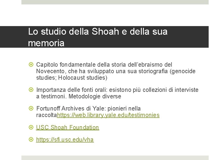 Lo studio della Shoah e della sua memoria Capitolo fondamentale della storia dell’ebraismo del