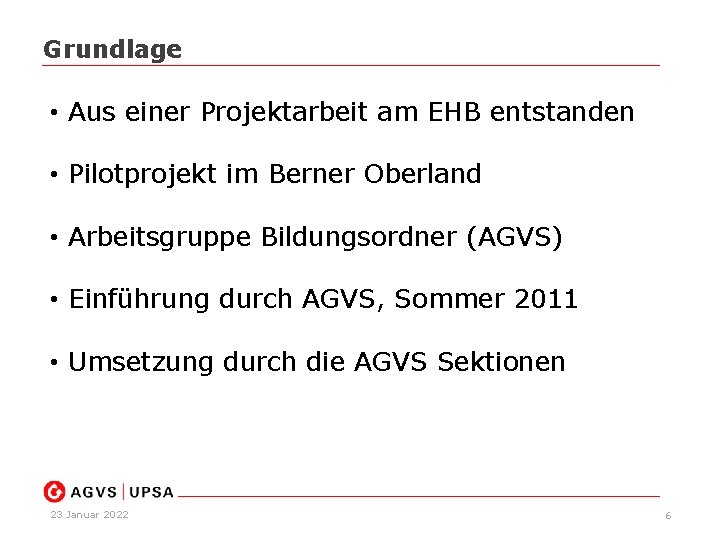 Grundlage • Aus einer Projektarbeit am EHB entstanden • Pilotprojekt im Berner Oberland •