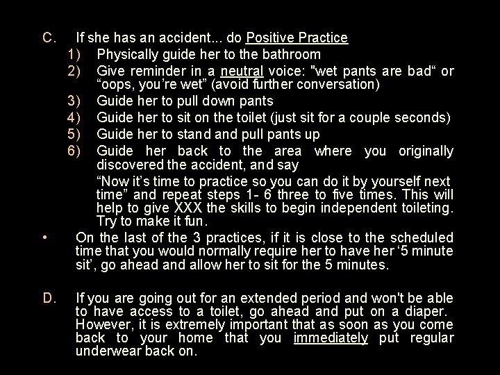 C. • D. If she has an accident. . . do Positive Practice 1)