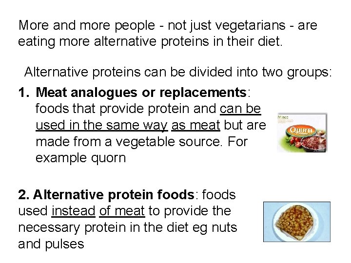 More and more people - not just vegetarians - are eating more alternative proteins