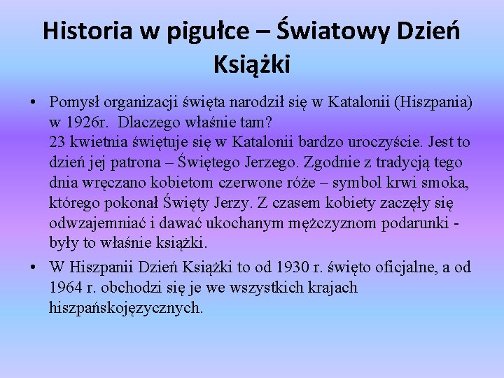 Historia w pigułce – Światowy Dzień Książki • Pomysł organizacji święta narodził się w