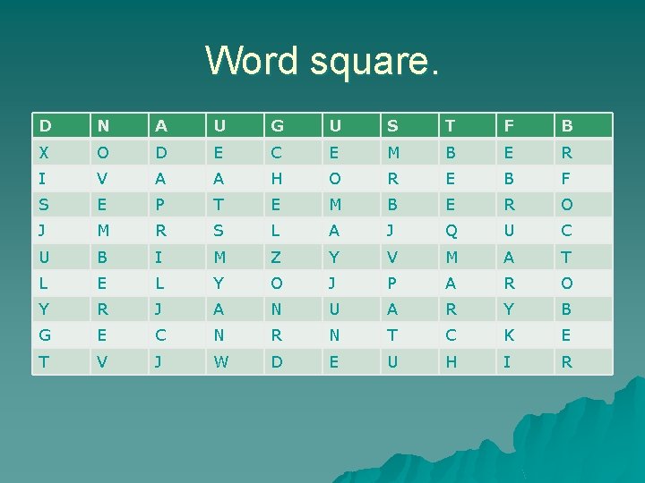 Word square. D N A U G U S T F B X O