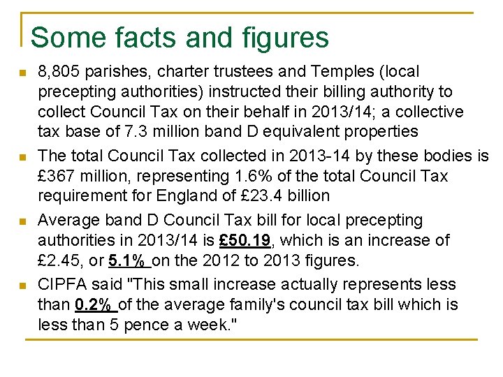 Some facts and figures n n 8, 805 parishes, charter trustees and Temples (local