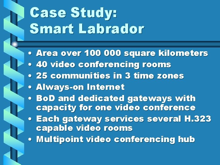 Case Study: Smart Labrador • • • Area over 100 000 square kilometers 40