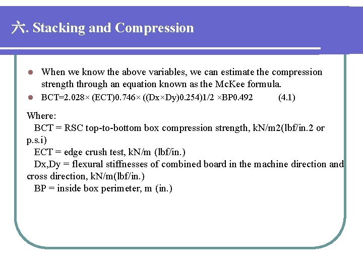 六. Stacking and Compression l When we know the above variables, we can estimate