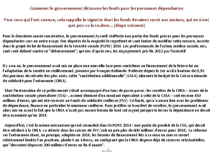 Comment le gouvernement détourne les fonds pour les personnes dépendantes Pour ceux qui l'ont