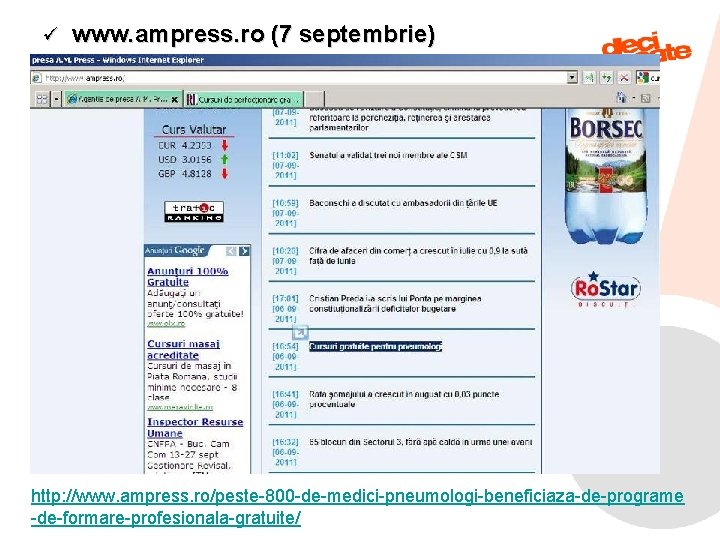 ü www. ampress. ro (7 septembrie) http: //www. ampress. ro/peste-800 -de-medici-pneumologi-beneficiaza-de-programe 9/6/2021 23 -de-formare-profesionala-gratuite/