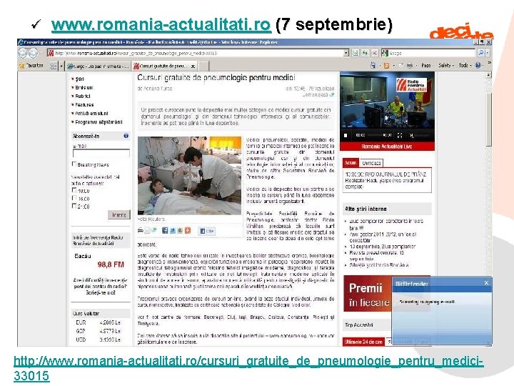 ü www. romania-actualitati. ro (7 septembrie) http: //www. romania-actualitati. ro/cursuri_gratuite_de_pneumologie_pentru_medici 9/6/2021 65 33015 